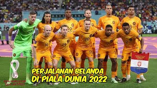 PERJALANAN BELANDA DI PIALA DUNIA 2022 [upl. by Thormora644]