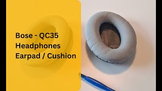 Replacing headphones ear pad for Bose QC35  Unboxing Video [upl. by Atival]