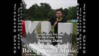 Jincheng Zhang  Exuberant Have Not Seen You for a Long Time Official Instrumental Background Music [upl. by Mcmahon]