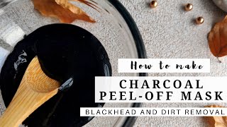 DIY Charcoal Peel Off Mask  Make your own at Home [upl. by Aikkin792]