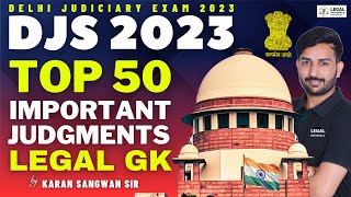 DJS 2023  50 Important Judgments  Legal GK to Crack Delhi Judicial Services [upl. by Lede]