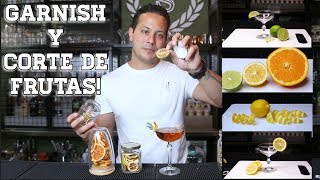 GARNISH Y CORTE DE FRUTAS  BARTENDER DECORACIONES  TUTORIAL [upl. by Nela372]