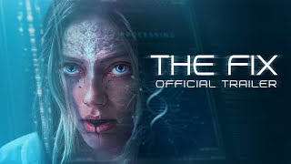 THE FIX  Official Trailer  Gravitas Ventures  Starring Grace Van Dien [upl. by Yecnay]