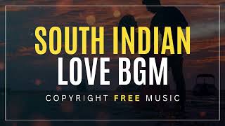 Indian Love BGM Bollywood amp South [upl. by Lewej228]