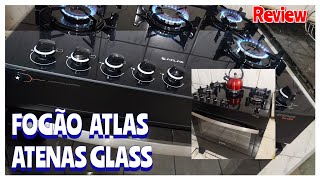 Resenha Fogão 5 Bocas Atlas Atenas Glass  Review [upl. by Bili]