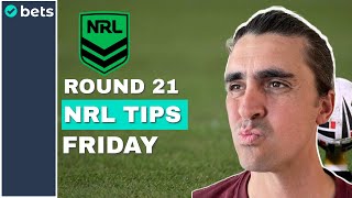 NRL TIPS Round 21 2024 Friday July 26 [upl. by Fagaly]