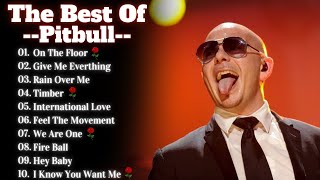 Pitbull Songs Playlist 2024  The Best Of Pitbull  Greatest Hits Full Album 2024 Lyrics [upl. by Sil]