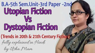 Difference between Utopian Fiction amp Dystopian Fiction  Unit3 Trends in 20thamp21th Century Fiction [upl. by Acinelav306]