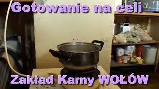 Zakład Karny Wołów  Gotowanie na celi [upl. by Annahoj]