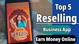 Top 5 Reselling App in India Best Reselling App In India 2024  Best Reselling Platform [upl. by Acirrehs551]