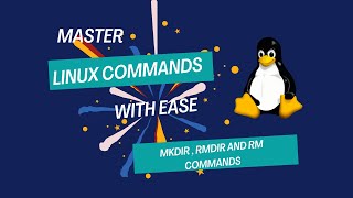 Revolutionize Your Linux Skills Essential Commands You Need rm mkdir rmdir [upl. by Acissaj474]