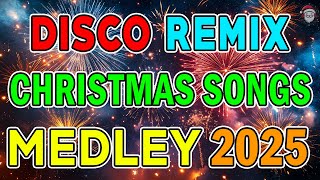 Merry Christmas Songs Medley🤩 The Best Vibrant Christmas Songs Remix 🎄Disco Christmas 2025 [upl. by Auliffe530]