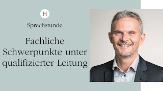 Fachliche Schwerpunkte unter qualifizierter Leitung [upl. by Lorelei]