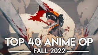 My Top 40 Anime Openings  Fall 2022 [upl. by Alten]