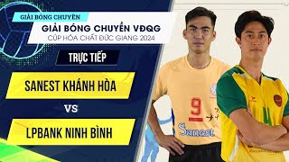 🔴Trực tiếp  Sanest Khánh Hòa vs LPBank Ninh Bình  Bảng Nam  Giải bóng chuyền VĐQG cúp HCĐG 2024 [upl. by Atterrol154]