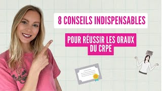 MES 8 CONSEILS INDISPENSABLES POUR RÉUSSIR LES ORAUX DU CRPE ce qui a marché pour moi [upl. by Liahkim]