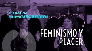 Feminismo y placer así celebramos los 6 años de Micromachismos [upl. by Pammy]