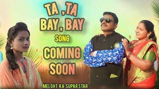 New adivasi koruk song Ta Ta bye byesuper star mawaskar [upl. by Apgar]