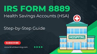 IRS Form 8889 HSA Example for 2023  StepbyStep Guide [upl. by Fulks]