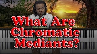 Chromatic Mediants Explained [upl. by Drabeck]