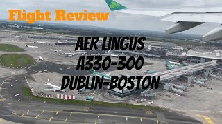 TRIP REPORT  Aer Lingus  DublinBoston  Airbus 330300  Economy Class [upl. by Puklich]