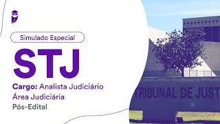 Simulado Especial STJ – Analista Judiciário  Área Judiciária  PósEdital  Correção [upl. by Venice]