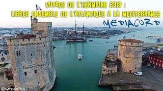 Départ de lHERMIONE de LA ROCHELLE  2018 [upl. by Woodruff293]