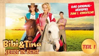 Bibi amp Tina  das Original Hörspiel zum 1 Kinofilm JETZT IN ECHT TEIL 1 [upl. by Deena142]