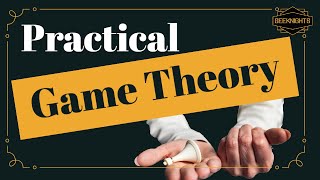 Practical Game Theory [upl. by Roots556]