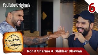 Episode 6  Rohit Sharma amp Shikhar Dhawan  Breakfast with Champions Season 6 [upl. by Eliza35]