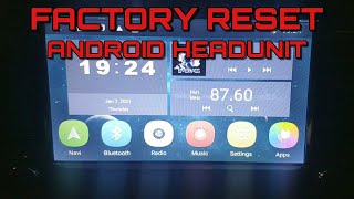 Factory reset Android headunit [upl. by Ona483]