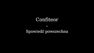 Confiteor  Spowiedź powszechna [upl. by Ecydnac]