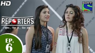 Reporters  रिपोर्टर्स  Episode 6  21st April 2015 [upl. by Betteann]