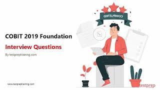 COBIT 2019 Foundation Interview Questions [upl. by Barmen517]