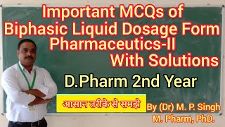 Important MCQs of Biphasic Liquid Dosage Form  PharmaceuticsII  DPharm 2nd Year  BPharm 1st [upl. by Ahtnamas]