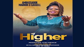 Higher Official Lyrics Video  Amb Marron Cassell [upl. by Puklich]