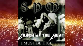 FREE SPM  I Must Be High TrapInstrumental Prod by Chach w the Heat [upl. by Socrates]