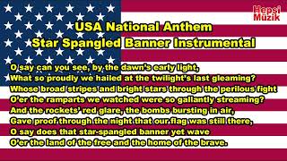 USA National Anthem  Star Spangled Banner  Instrumental with Lyrics [upl. by Domenico581]