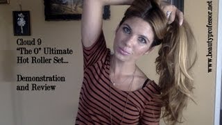 Cloud Nine The O Ultimate Hot Roller SetDemonstration and Review [upl. by Ellen]