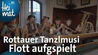 Rottauer Tanzlmusi Flott aufgspielt  BR Heimat  Zsammgspuit  Volksmusik [upl. by Bianca]