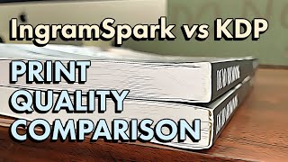 IngramSpark vs Amazon KDP print on demand print quality comparison for POD publishing [upl. by Pride375]