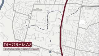 Diagrama Urbano com o Google Maps l Gabs Arch [upl. by Ogawa]