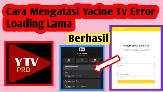 Cara Mengatasi Yacine Tv Error Loading Lama  Yacine Tv [upl. by Ennaej]