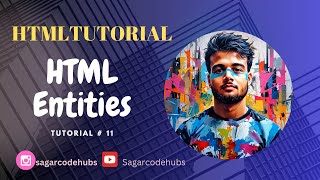 HTML Tutorial HTML Entities  Web Development Tutorials 11 [upl. by Rheinlander]