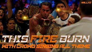 WWE CM Punk Theme Song This Fire Burn With Crowd Singing All Theme Arena Effect [upl. by Irbua]