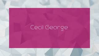 Cecil George  appearance [upl. by Ellehcrad]