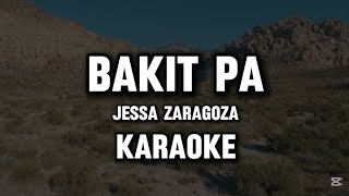 BAKIT PA JESSA ZARAGOZA KARAOKE VERSION [upl. by Dmitri182]