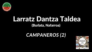 Larratz Dantza Taldea  Dantza Campaneros 2 [upl. by Wilinski214]