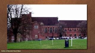 BBC Choral Evensong Ardingly College 1962 Patrick Forbes [upl. by Reiner]