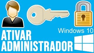 Como ativar administrador no Windows 10 [upl. by Encrata960]